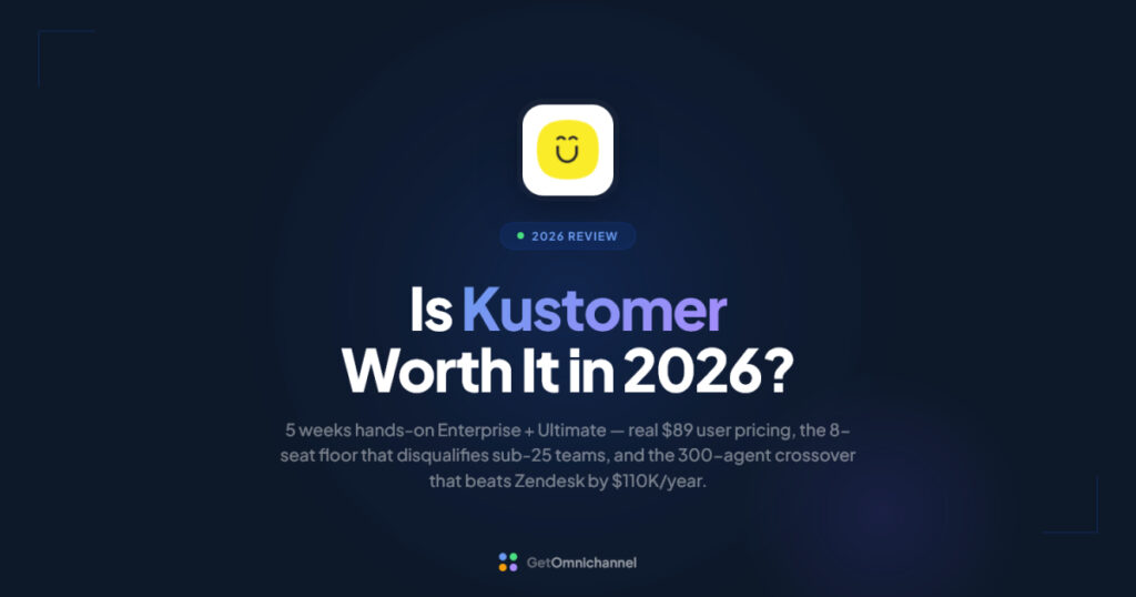Kustomer Review 2026: Pricing, The Volume Math & Is It Worth It?