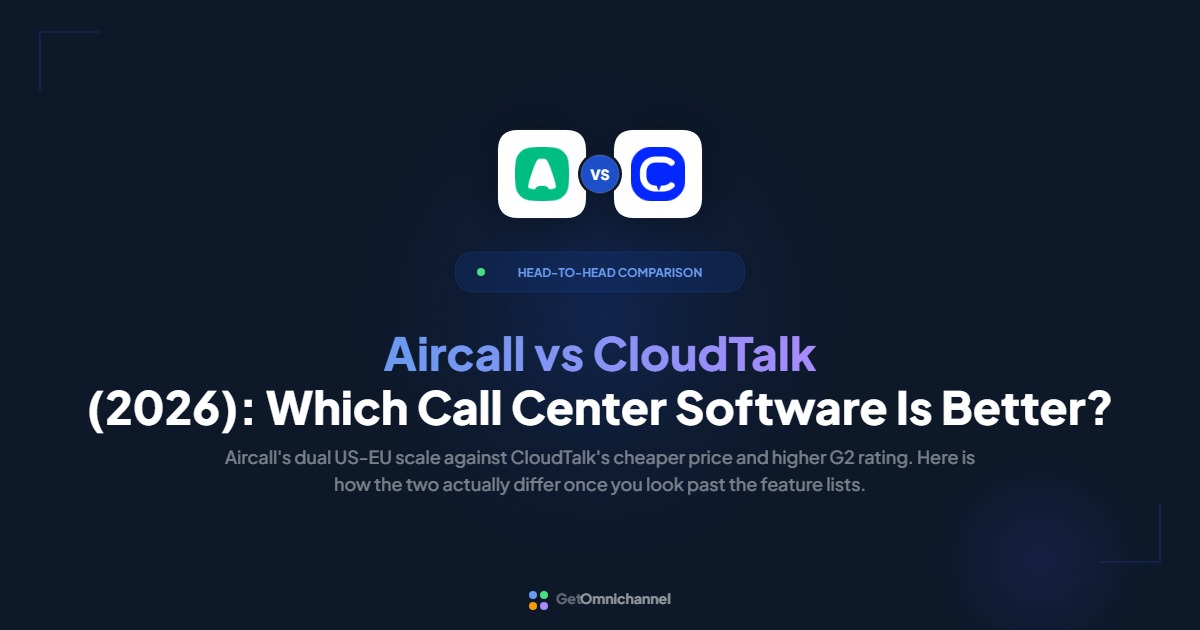 Aircall vs CloudTalk (2026): Which Call Center Software Is Better?