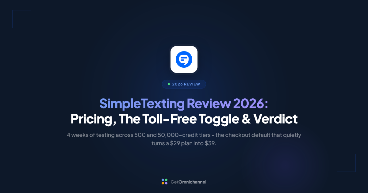 SimpleTexting Review 2026: Pricing, The Toll-Free Toggle & Verdict