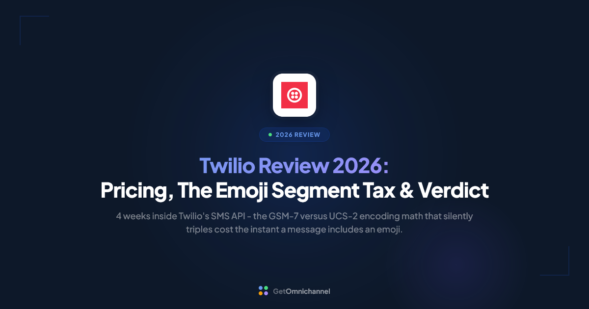 Twilio Review 2026: Pricing, The Emoji Segment Tax & Verdict